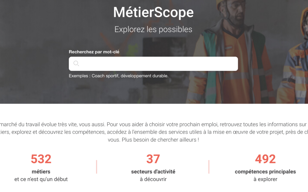 Découvrez MétierScope, la nouvelle plateforme des métiers et compétences