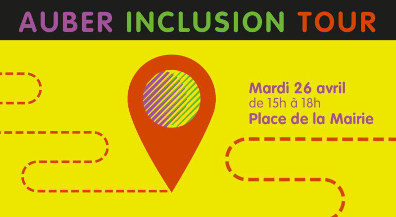 Auber Inclusion Tour – avril 2022